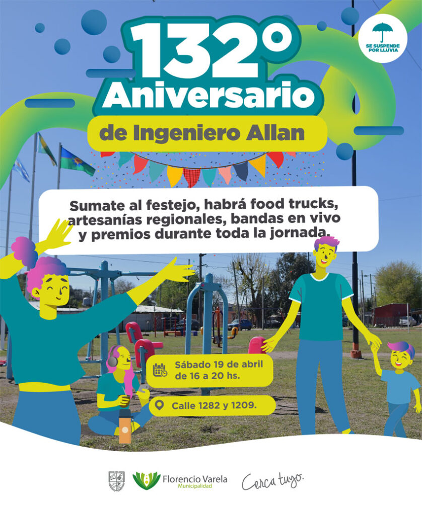 INGENIERO ALLAN FESTEJA SU 132° ANIVERSARIO