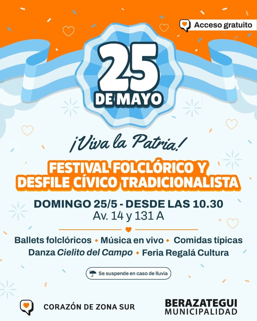BERAZATEGUI CELEBRA EL 25 DE MAYO CON UNA GRAN FIESTA POPULAR