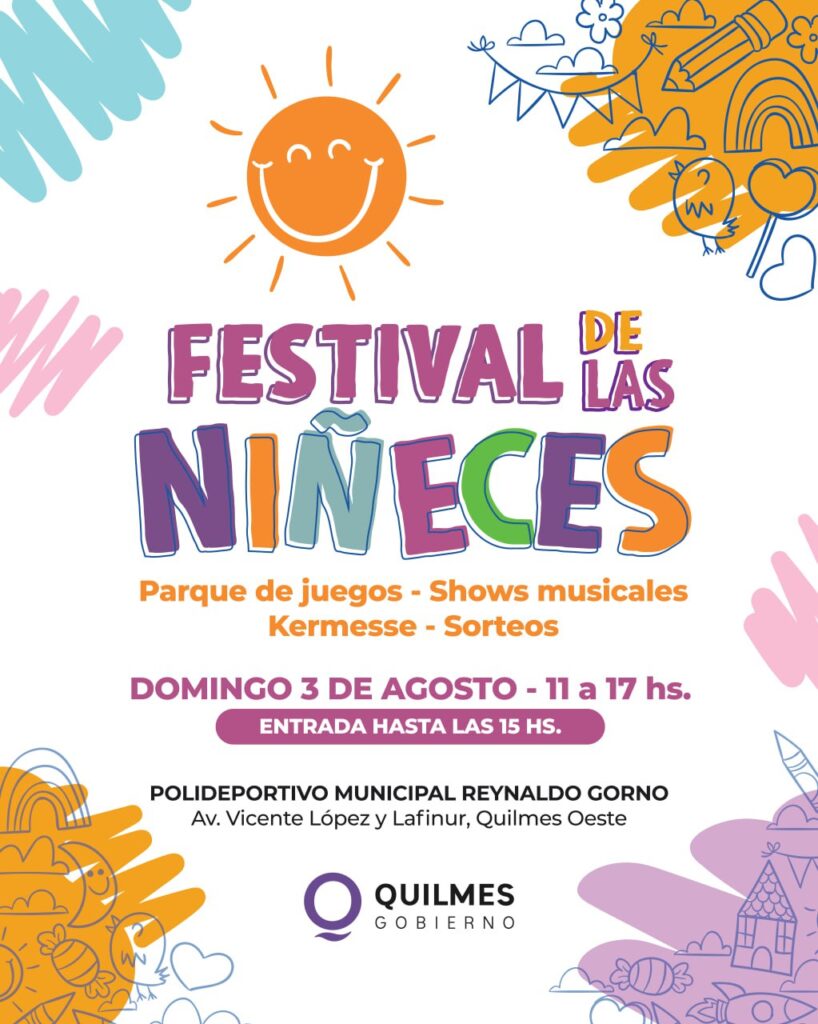 FESTIVAL DE LAS NIÑECES: ESTE DOMINGO 3 DE AGOSTO CON ENTRADA LIBRE Y GRATUITA EN EL POLIDEPORTIVO MUNICIPAL REYNALDO GORNO