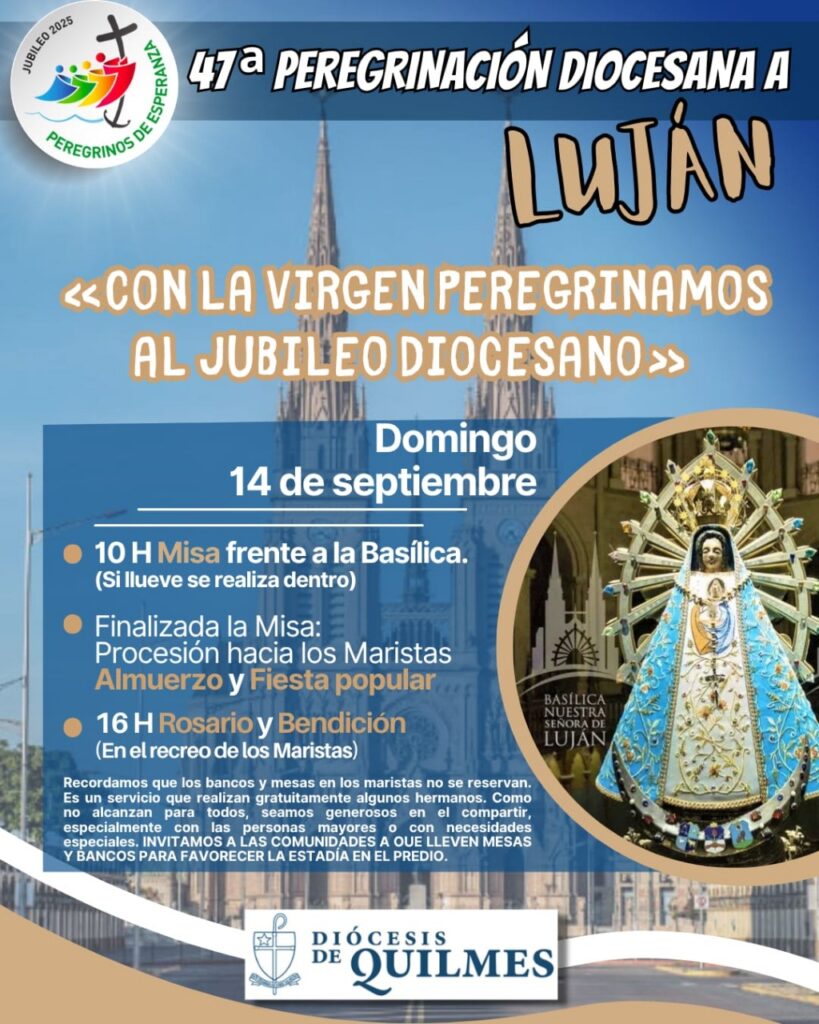 EL 14 DE SEPTIEMBRE LA DIÓCESIS DE QUILMES PEREGRINARÁ A LUJAN