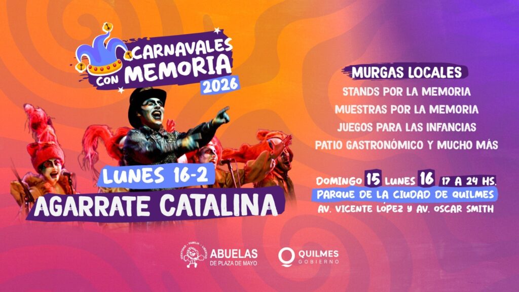LLEGA A QUILMES LA CELEBRACIÓN DE LOS «CARNAVALES CON MEMORIA» CON ENTRADA LIBRE Y GRATUITA