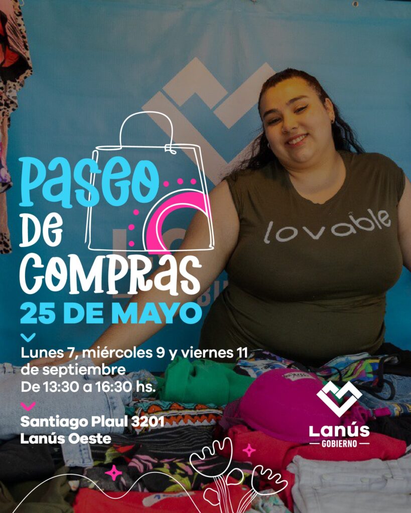 LANÚS GOBIERNO LLEVARÁ A CABO UNA NUEVA EDICIÓN DEL PASEO DE COMPRAS 25 DE MAYO